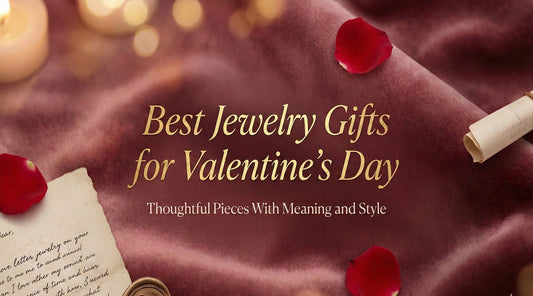 Best Jewelry Gifts for Valentine’s Day: Thoughtful Pieces With Meaning and Style